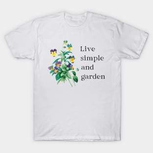 Live Simple and Garden T-Shirt